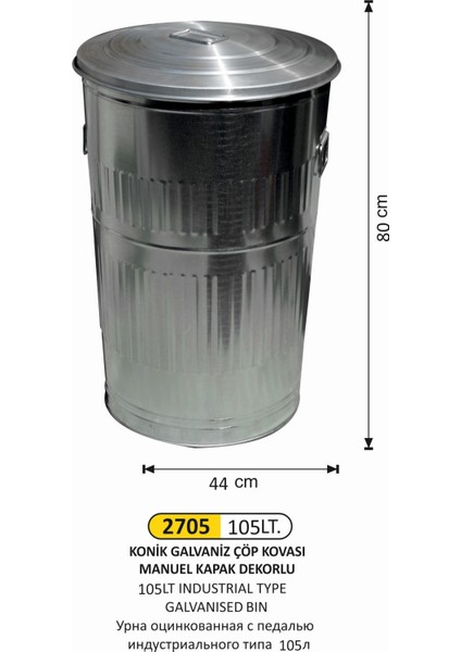 Galvaniz Çöp Kovası 5 No 105 Lt Konik Manuel Kapaklı 44X80 cm