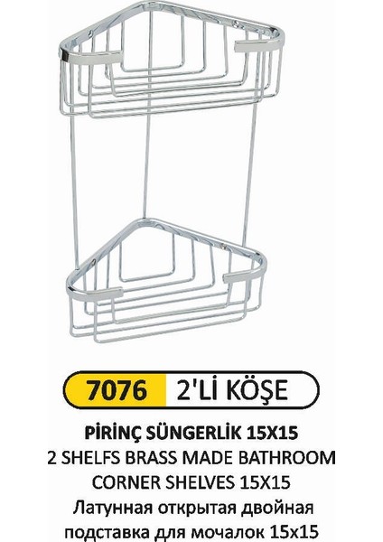 Süngerlik Ikili Açık 15X15 Pirinç