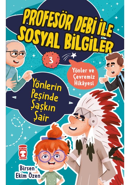 Yönlerin Peşinde Şaşkın Şair - Profesör Debi Ile Sosyal Bilgiler - Birsen Ekim Özen