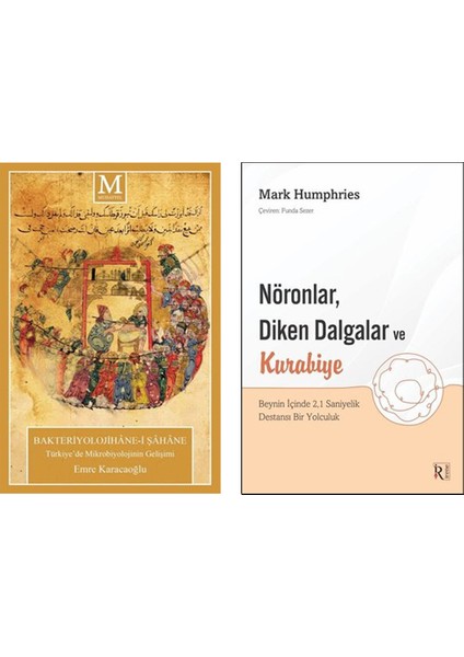 Bakteriyolojihane’i Şahane Türkiye’de Mikrobiyolojinin Gelişimi - Nöronlar, Diken Dalgalar ve Kurabiye (2 Kitap Set) - Mark Humphries