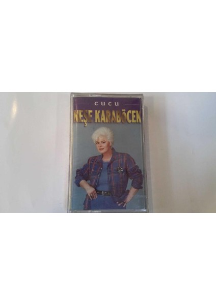 Neşe Karaböcek- Cucu Kaset