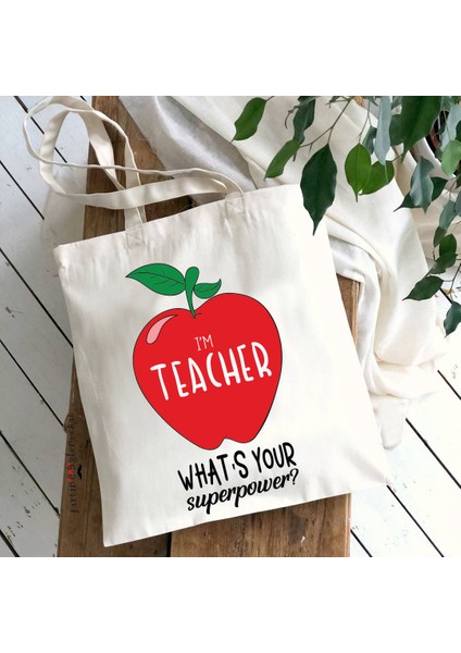 I'm Teacher What Is Yor Superpower? Öğretmenler Günü Hediyesi Bez Kol Çantası