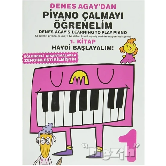 Denes Agay’dan Piyano Çalmayı Öğrenelim 1. Kitap