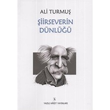 Şiirseverin Dünlüğü - Ali Turmuş
