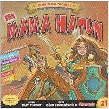 Ben Mama Hatun - Adam Olmuş Çocuklar Serisi 31 - Suat Turgut
