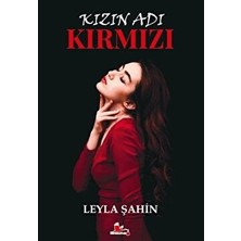 Kızın Adı Kırmızı - Leyla Şahin