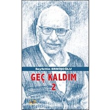 Geç Kaldım 2