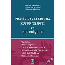 Trafik Kazalarında Kusur Tespiti ve Bilirkişilik