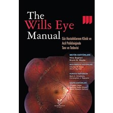 The Wills Eye Manual - Göz Hastalıklarının Klinik ve Acil Polikliniğinde Tanı ve Tedavisi