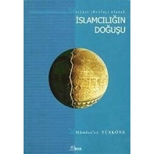 Islamcılığın Doğuşu Siyasi Ideoloji Olarak