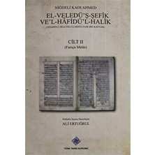 Niğdeli Kadı Ahmed'in El-Veledü'ş-Şefik Ve'l-Hafidü'l-Halik'ı Cilt 2
