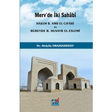 Merv'de Iki Sahabi (Hakem B. Amr El-Gıfari ve Büreyde B. Husayb El-Eslemi)