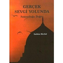 Gerçek Sevgi Yolunda