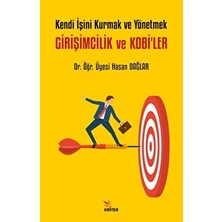 Kendi Işini Kurmak ve Yönetmek - Girişimcilik ve Kobi’ler