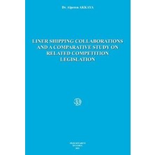 Liner Shipping And Collaborations And A Comparative Study On Related Competition Legislation
