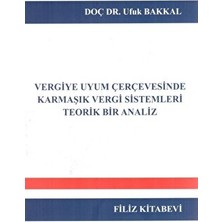 Vergiye Uyum Çerçevesinde Karmaşık Vergi Sistemleri Teorik Bir Analiz