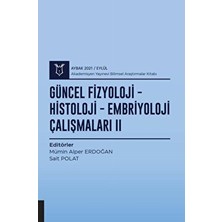 Güncel Fizyoloji-Histoloji-Embriyoloji Çalışmaları 2 ( Aybak 2021 Eylül )