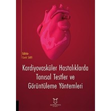 Kardiyovaskülr Hastalıklarda Tanısal Testler ve Görüntüleme Yöntemleri