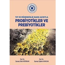 İstanbul Aydın Üniversitesi Yayınları Tıp ve Mühendislik Bakış Açısıyla Probiyotikler ve Prebiyotikler