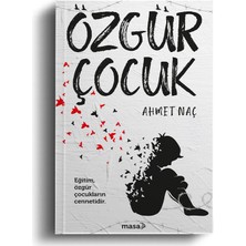 Özgür Çocuk - Ahmet Naç