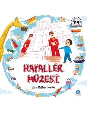 Hayaller Müzesi - Ebru Meltem Tokgöz