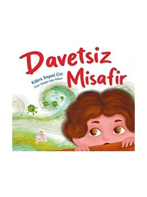 Davetsiz Misafir - Kübra Soysal Cici