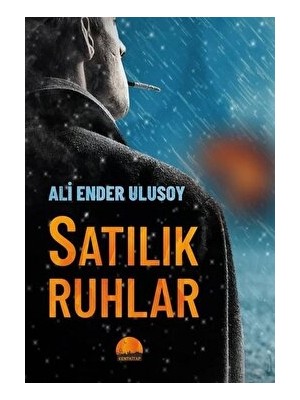 Satılık Ruhlar - Ali Ender Ulusoy
