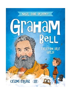 Graham Bell - Telefon Dile Geldi - Cezmi Ersöz