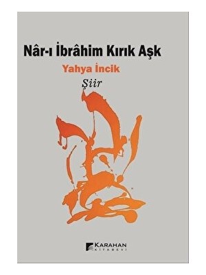 Nar-I Ibrahim Kırık Aşk