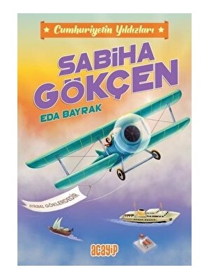 Cumhuriyetin Yıldızları 2 - Sabiha Gökçen - Eda Bayrak