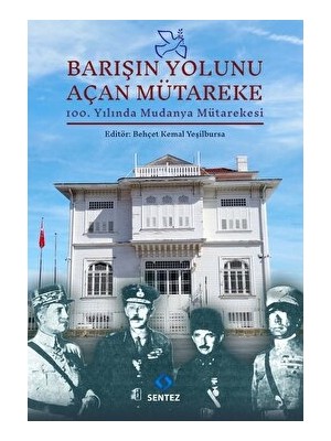 Barışın Yolunu Açan Mütareke