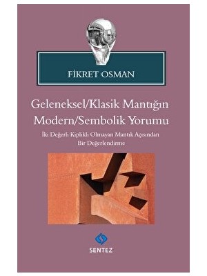 Geleneksel/klasik Mantığın Modern/sembolik Yorumu
