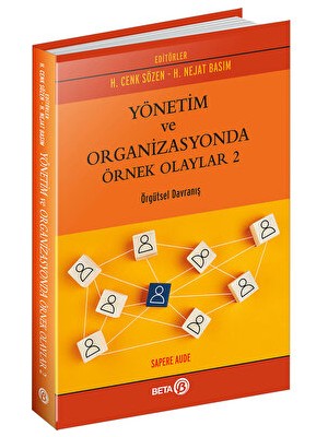 Yönetim ve Organizasyonda Örnek Olaylar 2