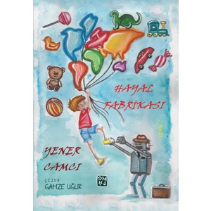 Hayal Fabrikası - Yener Camcı