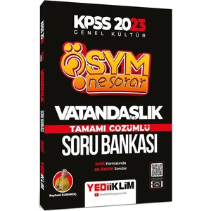 Yediiklim Yayınları KPSS 2023 ÖSYM Ne Sorar Vatandaşlık Tamamı Çözümlü Soru Bankası