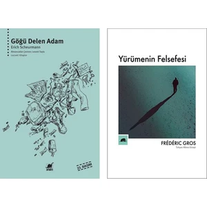 Göğü Delen Adam / Yürümenin Felsefesi (2 Kitap Set) - Erich Scheurmann