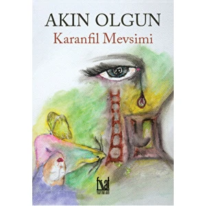 Karanfil Mevsimi - Akın Olgun