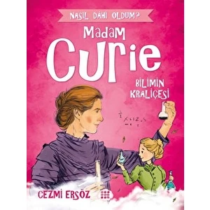 Madam Curie - Bilimin Kraliçesi - Cezmi Ersöz
