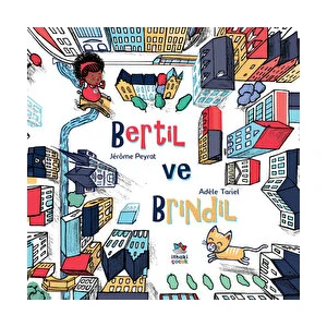 Bertil ve Brindil - Adele Tariel