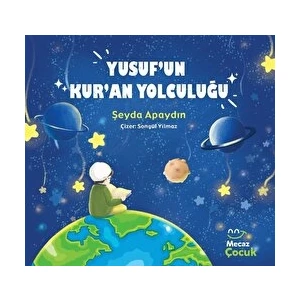 Yusuf’un Kur’an Yolculuğu - Şeyda Apaydun