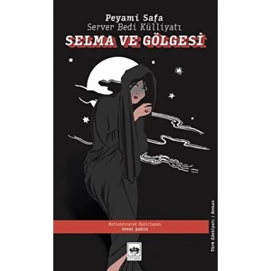 Selma ve Gölgesi - Peyami Safa