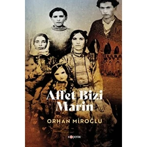 Affet Bizi Marin - Orhan Miroğlu