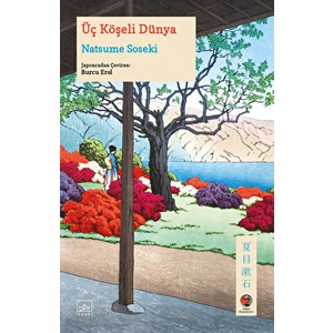 İthaki Yayınları Üç Köşeli Dünya Natsume Soseki Ciltsiz 168 Sayfa Edebiyat Eseri