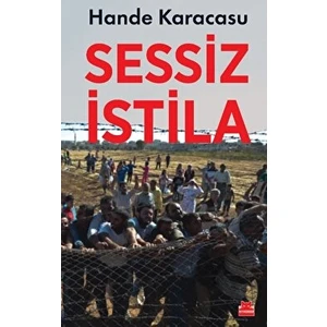 Sessiz Istila - Hande Karacasu