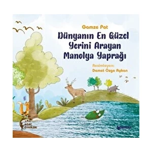Dünyanın En Güzel Yerini Arayan Manolya Yaprağı