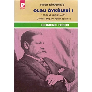 Olgu Öyküleri 1 "dora ve Küçük Hans"