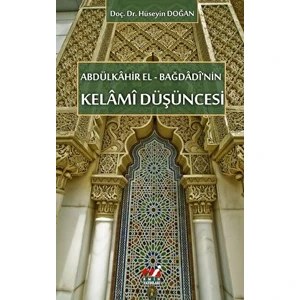 Abdülkahir El-Bağdadi'nin Kelami Düşüncesi
