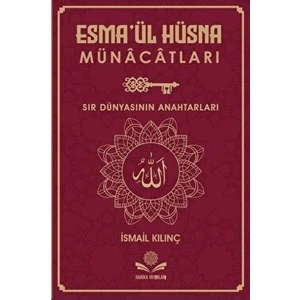 Esma’ül Hüsna Münacatları - Sır Dünyasının Anahtarları