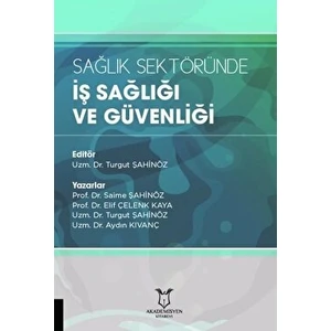 Sağlık Sektöründe Iş Sağlığı ve Güvenliği