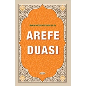Imam Hüseyin'den (A.s) Arefe Duası